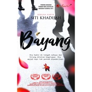 Karyaseni Novel: Bayang Novel: Bayang  : Siti Khadijah ISBN:978-967-2102-92-2