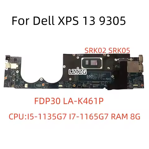 LA-K461P For Dell XPS 13 9305 Laptop Motherboard CPU I5-1135G7 I7-1165G7 UMA 8G CN-0WPY05 0MM15H 100