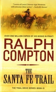 The Santa Fe Trail Ralph Compton