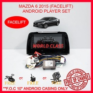 MAZDA 6 2015 (FACELIFT) 9" ANDROID IPS PLAYER 2.5D FULL HD ( F.O.C ANDROID PLAYER CASING )