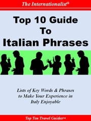 Top 10 Guide to Italian Phrases (THE INTERNATIONALIST) Sharri Whiting