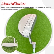 ไม้กอล์ฟมือสอง USED PUTTER HUNTINGTON BEACH COLLECTION #10 34inch ก้าน เหล็ก 34inch รหัสสิค้า 202604