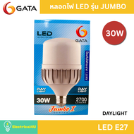 GATA หลอดไฟ LED รุ่น JUMBO กันไฟกระชาก 1.5kV 30W 40W 50W