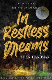 In Restless Dreams Wren Handman