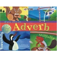 001110220 - IF YOU WERE AN ADVERB CHILDREN'S BOOK