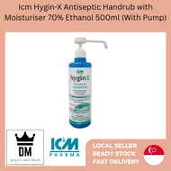 Icm Hygin-X Antiseptic Handrub with Moisturiser 70% Ethanol 500ml (With Pump)