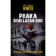 Siri Cerita Hantu Puaka Dobi Layan Diri -Novel -Seram -Misteri -Buku -Mistik -Kisah