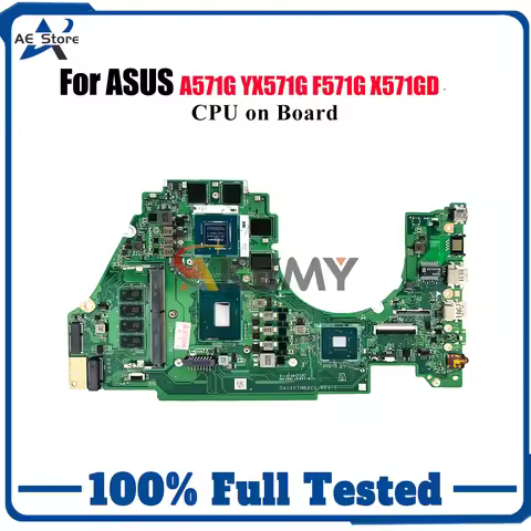 X571GT Laptop Motherboard For ASUS VivoBook K571G F571G R571G X571GD A571G VX60G X571GT FX571G YX571