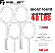 FELET Sport Force White Series Badminton Racket , 4U MAX TENSION 40LBS