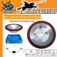 KNIGHT BW1 ถ้วยเพชรเจียร์คาร์ไบด์ สีแดง ขนาด 5นิ้ว เพรชหนา 3mm. รูใบ 32mm. / 20mm. รหัสสินค้า BW1-01