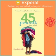 45 Pounds (More or Less) by Kelly Barson (US edition, paperback)