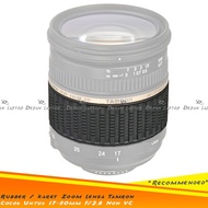 Spare Parts Rubber Zoom Body Lens Tamron 17-50mm F2.8 Non VC