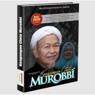Keagungan Cinta Murobbi Tok Guru Nik Aziz
