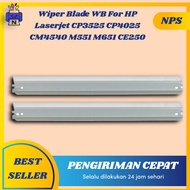 Wiper Blade WB HP Laserjet CP3525 CP4025 CM4540 M551 M651 CE250 HP Color Laserjet CP3525 CM3530 M551