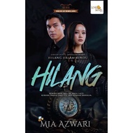 Hilang - Mia Azwari / Novel Adaptasi Drama Hilang Dalam Rindu / Novel Melayu / Novel Baharu / READY 