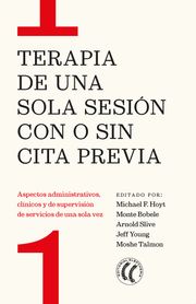 Terapia de una sola sesión con o sin cita previa Michael F. Hoyt