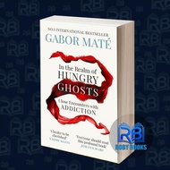 In the Realm of Hungry Ghosts Gabor Maté, Md [Mate, Gabor]