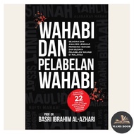 Wahabi dan Pelabelan Wahabi - Prof. Dr Basri Ibrahim Al-Azhari