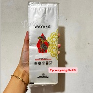 PP Wayang 9x25 Wayang Plastic/ 9x25 Plastic/ wrap 9x25 Plastic/ 9x25BENING