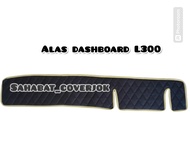 Alas dashboard mobil mitsubishi colt l300 pick up / alas pelindung dasbor mobil colt l300 minibis /