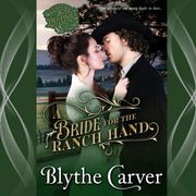 Bride for the Ranch Hand, A Blythe Carver