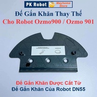Đế Gắn Khăn Lau Thay Thế Cho Robot Ozmo900 Ozmo901 Được Cắt Từ Đế Gắn Khăn Mới Của DN33 DN320 DN36 D