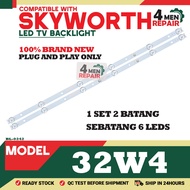 32W4 COMPATIBLE WITH SKYWORTH 32 INCH LED TV BACKLIGHT ( LAMPU TV ) SKYWORTH 32" BACKLIGHT