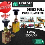 Epina Denki Pull Push Switch - 1 Way 300Amp S63B for Universal Vehicle, Truck, Lorry, Tractor (EN 71