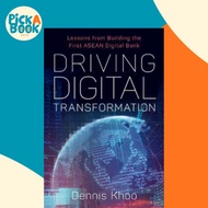 Driving Digital Transformation : Lessons from Building the First ASEAN Digital Bank by Dr Dennis Kho
