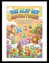 The Alef Bet Adventures: A Hebrew Alphabet Coloring Book: Learn the Hebrew Letters with Fun Animal F