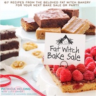 Fat Witch Bake Sale Cookbook ─ 67 Recipes from the Beloved Fat Witch Bakery for Your Next Bake Sale 