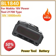 18V 10000mAh High Capacity for Makita BL1840 18V Power Tool 21700 Type Lithium Battery