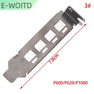 【E-WOITD】 การ์ดจอ Baffle Bracket สำหรับ NVIDIA Quadro K1200 NVS510 P400 P600 P620 P1000