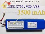 (DUNG LƯỢNG 3500 mAH) PIN ROBOT HÚT BỤI ILIFE X750  V80 V8S ( BẢO HÀNH 9 THÁNG )