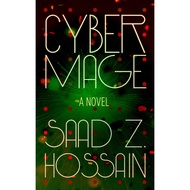 [100% Original Books] - Cyber Mage by Saad Z. Hossain (US edition, paperback)