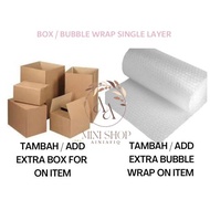 Add On Bubble Wrapping / Box Extra Protect Your Parcel [ ikut kuantiti barang ]