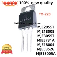 5PCS 100% new MJE2955T MJE3055T TO220 MJE5731A MJE5852G MJE18004 MJE18008 MJE13005A TO-220 power tri