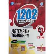 1202 BANK SOALAN MATEMATIK TAMBAHAN TINGKATAN 5 KSSM