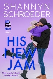 His New Jam Shannyn Schroeder