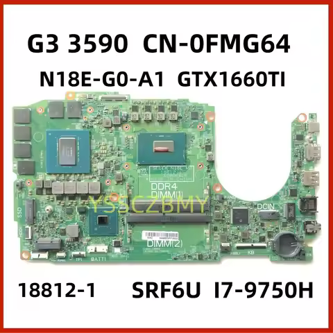 CN-0FMG64 0FMG64 FMG64 Mainboard FOR DELL G3 3590 Laptop Motherboard W/SRF6U I7-9750H CPU N18E-G0-A1