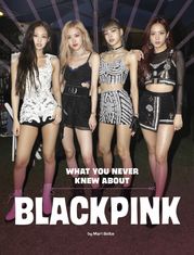 What You Never Knew About Blackpink Mari Bolte