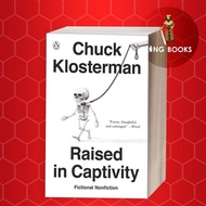 Raised in Capacitivity: Fictional Nonfiction Chuck Klosterman