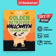 Cute Golden Retriever Halloween Coloring Book by The Golden Retriever Circle (Autho - 9781950932047