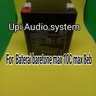 Spesial Baterai Speaker Baretone Max 10C Max 12Al