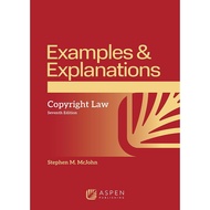 Copyright Law: Examples & Explanations, Seventh Edition