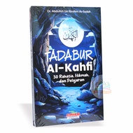 Tadabur Al-Kahfi - Tadabbur 30 Rahasia Hikmah dan Pelajaran dari Surat Al-Kahfi - AQWAM