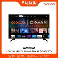 Terbatass COOCAA LED 40 40CTE6600 SMART GOOGLE TV Originall
