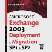 Microsoft Exchange Server2003, Deployment and Migration: Spi and Sp2