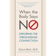 [100% Original Books] - When the Body Says No - Exploring the Stress-Disease C by Gabor Mate (US edi