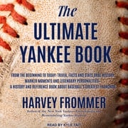 The Ultimate Yankee Book Harvey Frommer